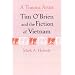 A Trauma Artist: Tim O'Brien and the Fiction of  Vietnam