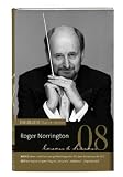Produkt-Bild: DIE ZEIT Klassik-Edition, B&uuml;cher und Audio-CDs, Bd.8 : Roger Norrington lesen & h&ouml;ren, Buch u. Audio-CD