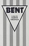 Bent: The Play