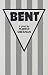 Bent
