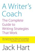 A Writer's Coach: The Complete Guide to Writing Strategies That Work