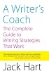 A Writer's Coach: The Complete Guide to Writing Strategies That Work
