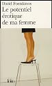 Le Potentiel érotique de ma Femme