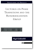 Lectures On Phase Transitions And The Renormalization Group (Frontiers in Physics)