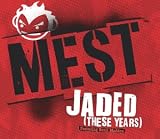 Jaded (These Years)