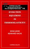 Evolution Equations in Thermoelasticity (Chapman and Hall /Crc Monographs and Surveys in Pure and Applied Mathematics)