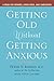 Getting Older without Getting Anxious