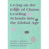 living on the edge of chaos leading schools into the global age