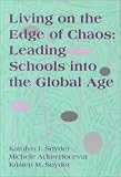 Living on the Edge of Chaos: Leading Schools into the Global Age