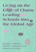Living on the Edge of Chaos: Leading Schools into the Global Age