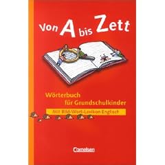 Von A bis Zett - Allgemeine Ausgabe: W�rterbuch mit Bild-Wort-Lexikon Englisch: Kartoniert: Mit Bild-Wort-Lexikon Englisch. Mit ABC-Register und farbig markierten Wortarten