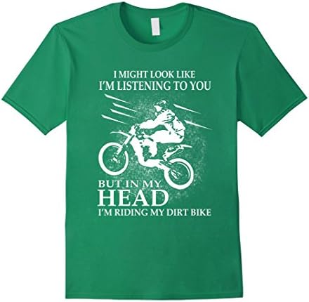 Men's I'm Riding My Dirt Bike - Funny Motocross Shirt Medium Kelly Green