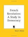 French Revolution: A Study in Democracy