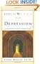 Breaking Free From Depression: A balanced biblical strategy for emotional freedom