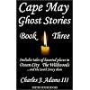 Cape May Ghost Stories: Book III