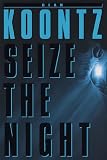 Seize the Night (Dean Koontz)