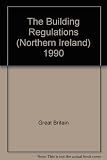 The building regulations (Northern Ireland) 1990 : technical booklet