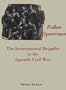 Fallen Sparrows: The International Brigades in the Spanish Civil War (Memoirs of the American Philosophical Society) (Memoirs of the American Philosophical Society)