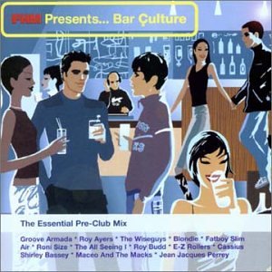 CD-Charts  Search : Fhm Presents Bar Culture Vol.1: the Essential Pre-Club Mix