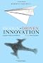 Design Driven Innovation: Changing the Rules of Competition by Radically Innovating What Things Mean (Pocket Mentor)