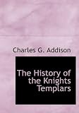 The History of the Knights Templars
