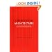 Refabricating Architecture: How Manufacturing Methodologies are Poised to Transform Building Construction