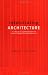 Refabricating Architecture: How Manufacturing Methodologies are Poised to Transform Building Construction