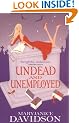 Undead And Unemployed: The Undead Series: Book 2