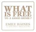 What Is Free to a Good Home?