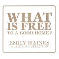 What Is Free to a Good Home