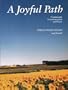 A Joyful Path: Community, Transformation and Peace