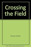 Crossing the field