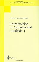 Introduction to Calculus and Analysis Volume I