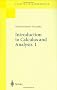 Introduction to Calculus and Analysis Volume I: v. 1 (Classics in Mathematics)