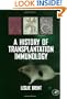 A History of Transplantation Immunology