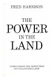 The power in the land : an inquiry into unemployment, the profits crisis and land speculation