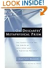 On Descartes' Metaphysical Prism: The Constitution and the Limits of Onto-theo-logy in Cartesian Thought