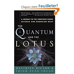 The Quantum And The Lotus: A Journey To The Frontiers Where Science And Buddhism Meet