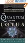 The Quantum and the Lotus: A Journey to the Frontiers Where Science and Buddhism Meet