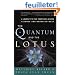 The Quantum And The Lotus: A Journey To The Frontiers Where Science And Buddhism Meet