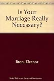 Is your marriage really necessary?