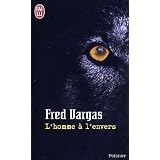 L' homme a l' envers.L'homme � l'envers (Nouveau Policier)von "Fred Vargas"