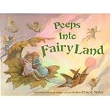Peeps Into Fairyland/a Reproduction Of An Antique Picture Book: A Reproduction Of An Antique Picture Book