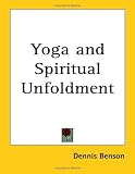 Yoga and Spiritual Unfoldment