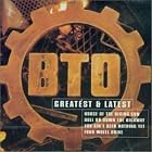 Greatest and Latest by Bachman Turner Overdrive