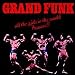 Grand Funk Railroad. The Albums