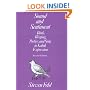 Sound and Sentiment: Birds, Weeping, Poetics, and Song in Kaluli Expression (Conduct and Communication)