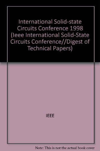 1998 IEEE International Solid-State Circuits Conference (Ieee International Solid-State Circuits Conference//Digest of Technical Papers)
