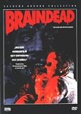 Peter Jacksons - Dead Alive / Braindead (Uncut)