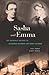 Sasha and Emma: The Anarchist Odyssey of Alexander Berkman and Emma Goldman